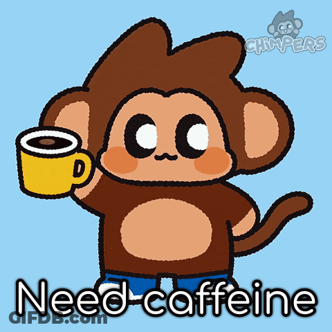 A Cartoon Monkey Holding A Cup Of Coffee With The Words Need Caffeine Below Him GIF