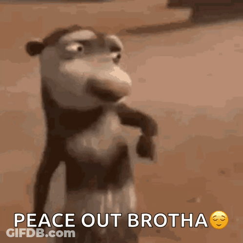 A Cartoon Monkey Says Peace Out Brotha With A Sad Face GIF
