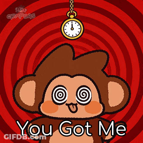 A Cartoon Monkey With Hypnotic Eyes And The Words You Got Me Below It GIF