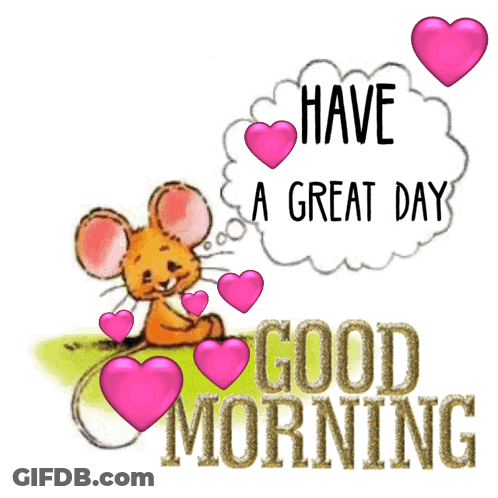 A Cartoon Mouse With Pink Hearts And The Words " Have A Great Day " GIF