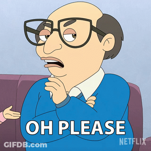 A Cartoon Of A Bald Man With Glasses Says " Oh Please " GIF