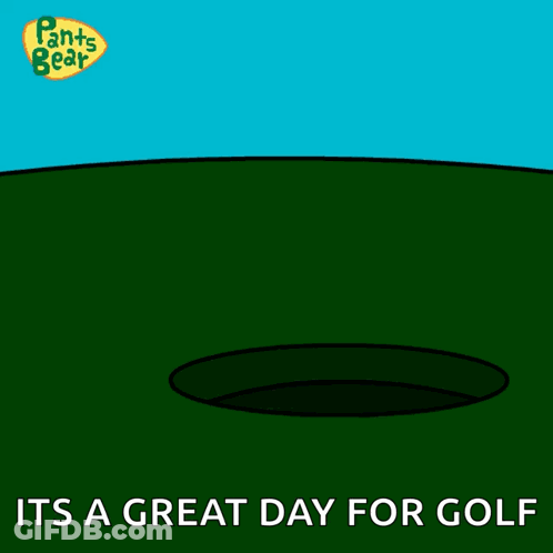 A Cartoon Of A Bear Holding A Golf Club With The Words It 'S A Great Day For Golf Below Him GIF