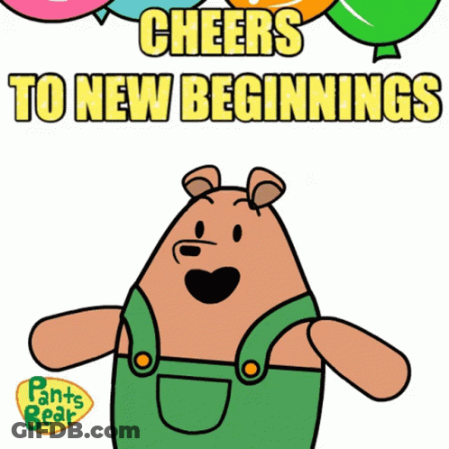 A Cartoon Of A Bear With The Words Cheers To New Beginnings GIF