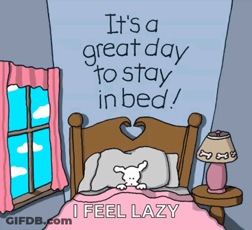 A Cartoon Of A Bed With The Words " It 'S A Great Day To Stay In Bed " GIF