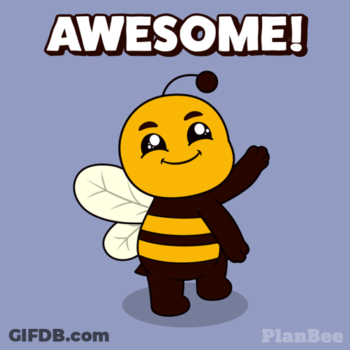 A Cartoon Of A Bee With The Words Awesome Written Above It GIF
