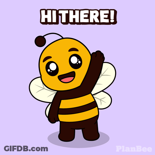 A Cartoon Of A Bee With The Words Hi There Behind It GIF