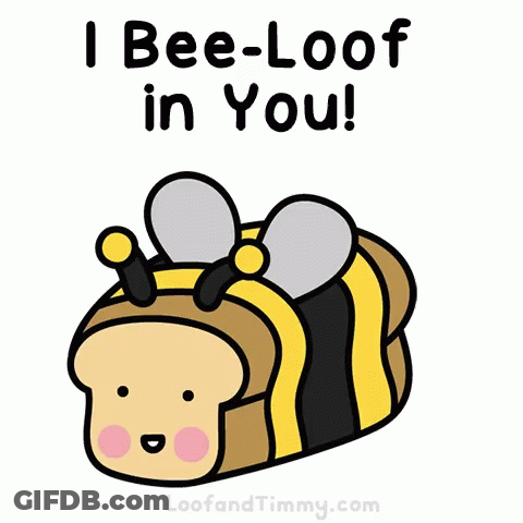 A Cartoon Of A Bee With The Words " I Bee-Loof In You " Below It GIF