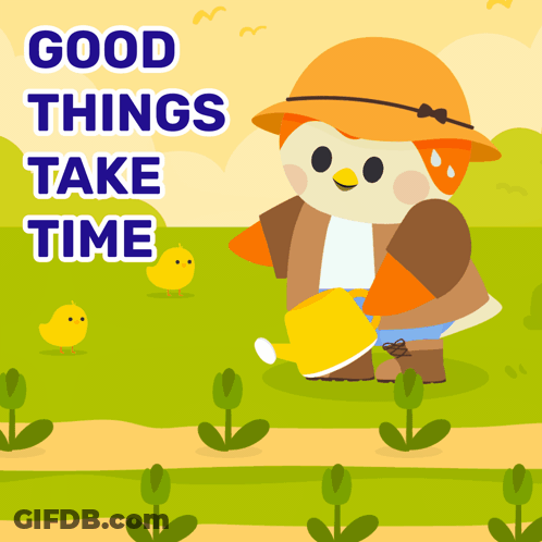 A Cartoon Of A Bird Watering Plants With The Words Good Things Take Time GIF