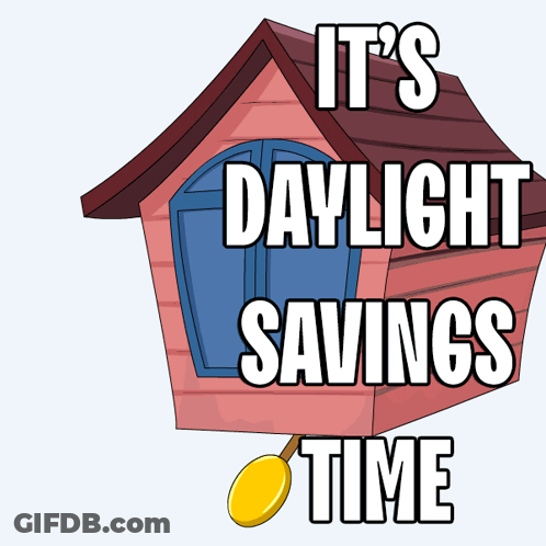 A Cartoon Of A Birdhouse With The Words " It 'S Daylight Savings Time " On It GIF