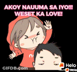 A Cartoon Of A Boy And A Girl With The Words " Akoy Nauuma Sa Iyo !!! Weset Ka Love " GIF