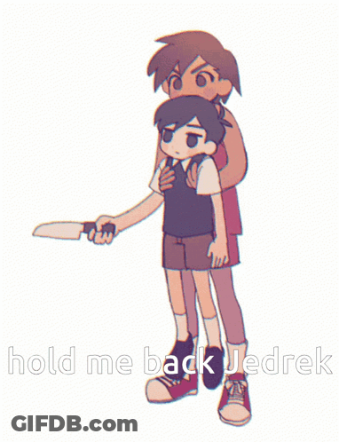A Cartoon Of A Boy Holding A Knife Next To Another Boy With The Words Hold Me Back Jedrek On The Bottom GIF