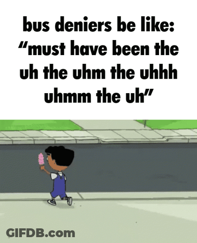 A Cartoon Of A Boy Holding An Ice Cream Cone With The Words " Bus Deniers Be Like " Above Him GIF