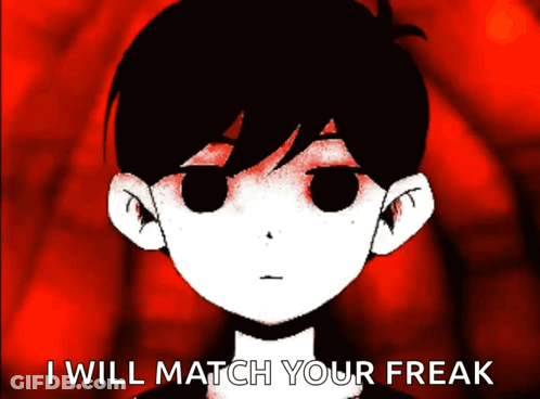 A Cartoon Of A Boy With Red Eyes And The Words I Will Match Your Freak Below Him GIF