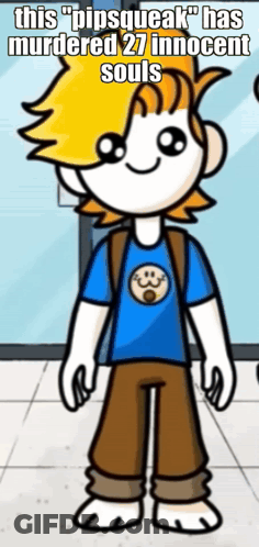 A Cartoon Of A Boy With The Caption " This Pipsqueak Has Murdered 27 Innocent Souls " GIF