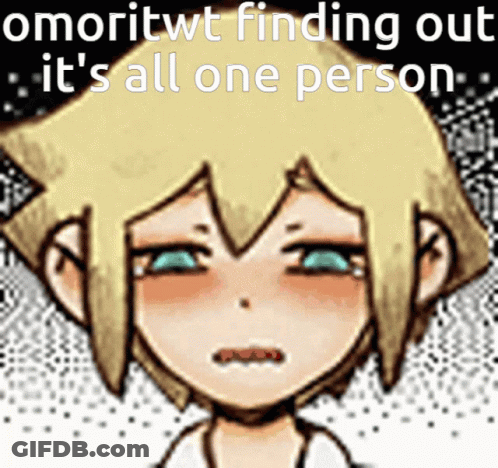 A Cartoon Of A Boy With The Words Omoritwt Finding Out It 'S All One Person On The Bottom GIF