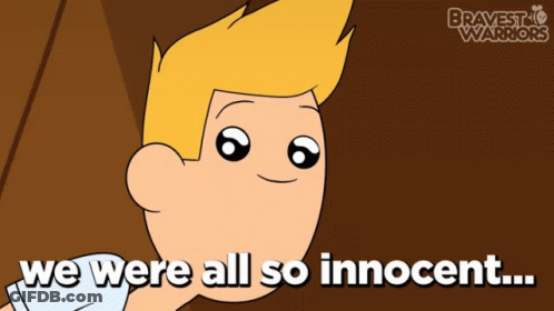 A Cartoon Of A Boy With The Words We Were All So Innocent GIF