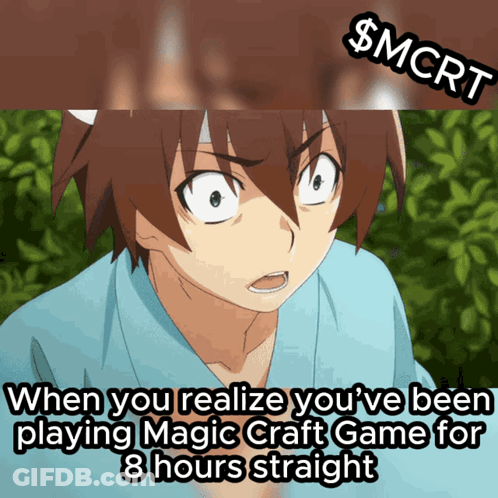 A Cartoon Of A Boy With The Words " When You Realize You 'Ve Been Playing Magic Craft Game For 8 Hours Straight " On Top GIF