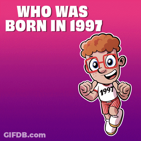 A Cartoon Of A Boy With The Words Who Was Born In 1997 Behind Him GIF
