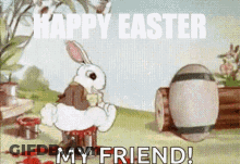 A Cartoon Of A Bunny Saying " Happy Easter My Friend ! " GIF