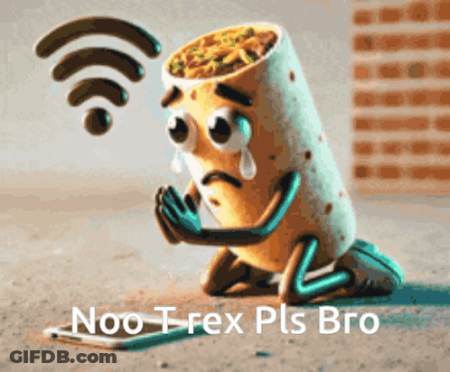 A Cartoon Of A Burrito Kneeling Down With The Words Noo Trex Pls Bro GIF