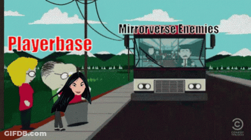 A Cartoon Of A Bus With The Words Playerbase And Mirrorverse Enemies Above It GIF