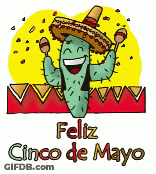 A Cartoon Of A Cactus Wearing A Sombrero And Holding Maracas With The Words Feliz Cinco De Mayo Below It GIF
