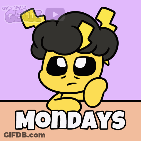 A Cartoon Of A Cartoon Character With The Words Mondays On The Bottom GIF