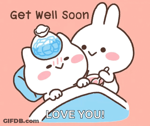 A Cartoon Of A Cat And A Rabbit With The Words Get Well Soon Love You On The Bottom GIF