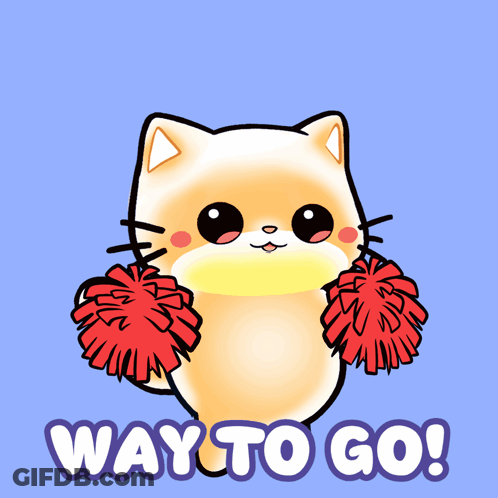 A Cartoon Of A Cat With Red Pom Poms And The Words Way To Go Below It GIF