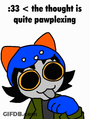 A Cartoon Of A Cat With The Words 33 < The Thought Is Quite Pawplexing On The Bottom GIF