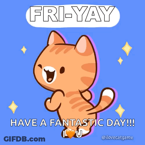 A Cartoon Of A Cat With The Words Fri- Yay Have A Fantastic Day GIF