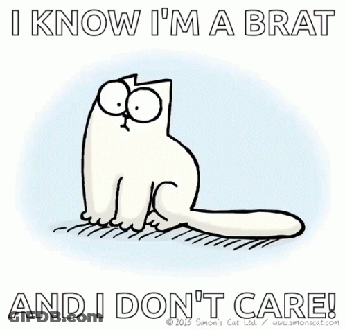 A Cartoon Of A Cat With The Words " I Know I 'M Mabrat And I Don 'T Care " GIF
