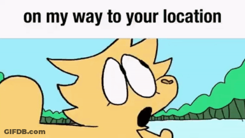 A Cartoon Of A Cat With The Words `` On My Way To Your Location '' . GIF