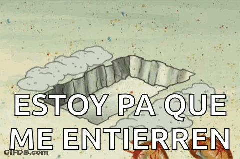 A Cartoon Of A Cliff With The Words Estoy Pa Que Me Entierren GIF