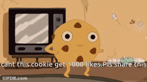 A Cartoon Of A Cookie Dancing In Front Of A Tv That Says " Ant This Cookie Get 1000 Likes Pls Share This " GIF