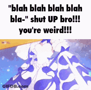 A Cartoon Of A Cow With The Words " Blah Blah Blah Blah Bla- " Shut Up Bro GIF