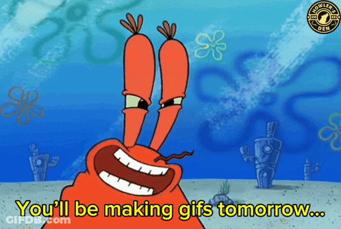 A Cartoon Of A Crab With The Words You 'Ll Be Making Gifs Tomorrow GIF