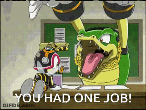 A Cartoon Of A Crocodile With Its Tongue Out And The Words " You Had One Job " GIF