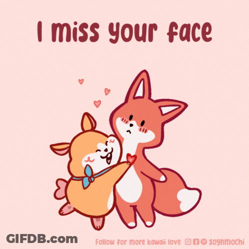 A Cartoon Of A Dog And A Fox Hugging With The Words " I Miss Your Face " Above Them GIF