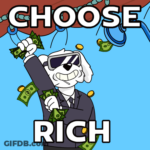 A Cartoon Of A Dog Holding A Bunch Of Money And The Words Choose Rich GIF