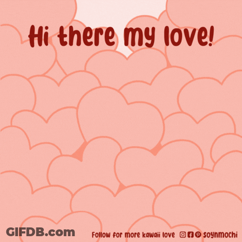 A Cartoon Of A Dog In A Pile Of Hearts With The Words Hi There My Love GIF