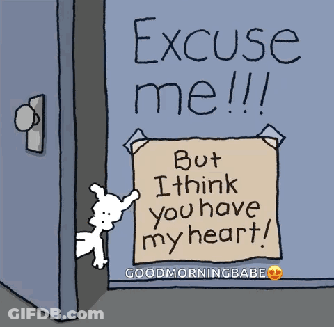 A Cartoon Of A Dog Pointing At A Sign That Says " Excuse Me !!! But I Think You Have My Heart " GIF