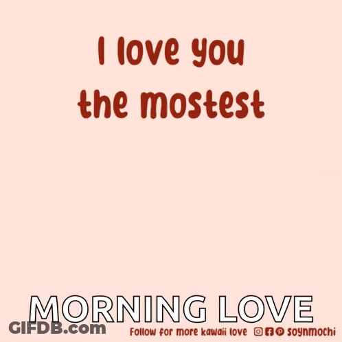 A Cartoon Of A Dog Saying I Love You Morning Love GIF