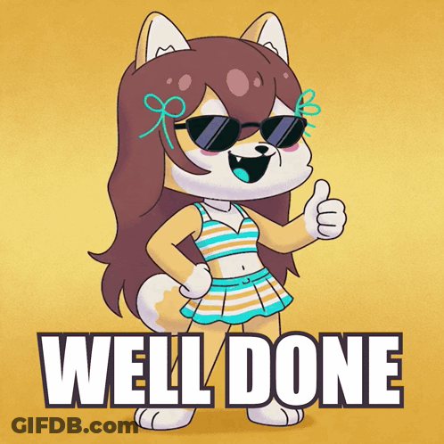 A Cartoon Of A Dog Wearing Sunglasses Giving A Thumbs Up And The Words Well Done Below Her GIF