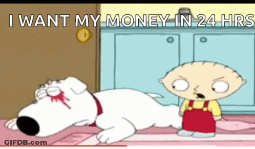 A Cartoon Of A Dog With A Bloody Eye And The Words " I Want My Money In 24 Hrs " On The Bottom GIF