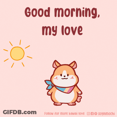 A Cartoon Of A Dog With The Words Good Morning My Love Below It GIF