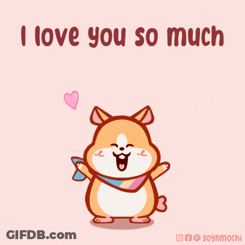 A Cartoon Of A Dog With The Words I Love You So Much Below It GIF