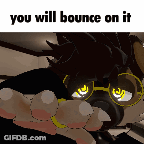A Cartoon Of A Dog With The Words You Will Bounce On It GIF