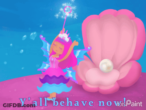 A Cartoon Of A Fairy Blowing Bubbles Next To A Pink Shell With The Words " Y 'All Behave Now " GIF