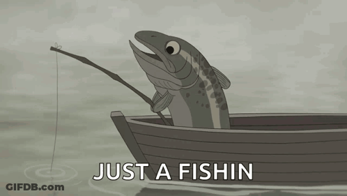 A Cartoon Of A Fish In A Boat With The Words Just A Fishin Above It GIF